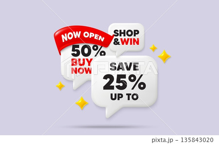 Discount speech bubbles. Now open flag ribbon. Save up to 25 percent tag. Discount Sale offer price sign. Special offer symbol. Discount chat bubbles with 3d sparkles. Vector 135843020