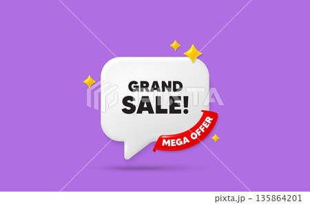Grand sale chat speech bubble. Mega offer flag ribbon. Grand sale tag. Special offer price sign. Advertising discounts symbol. 3d sparkle stars speech bubble. Vector Grand sale chat speech bubble. Mega offer flag ribbon. Grand sale tag. Special offer price sign. Advertising discounts symbol. 3d sparkle stars speech bubble. Vector 135864201