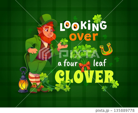 Looking over a four leaf clover, St Patrick day holiday greeting card with quote, cartoon vector. Saint Patrick quote, leprechaun character with shamrock clovers and golden horseshoe for Irish holiday 135889778