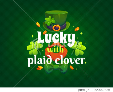 Lucky with plaid clover, St Patrick day quote and greeting card, vector t shirt print. Saint Patrick Irish holiday quote with leprechaun hat and bow tie, shamrock clovers and golden coins splash 135889886