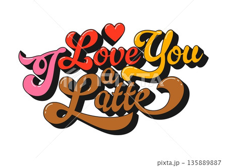 Valentine funky hippie quote I love you a latte. Groovy vector lettering with psychedelic vibe, featuring swirling letters and hearts. Red pink script quote for eye catching typography Valentine funky hippie quote I love you a latte. Groovy vector lettering with psychedelic vibe, featuring swirling letters and hearts. Red pink script quote for eye catching typography 135889887