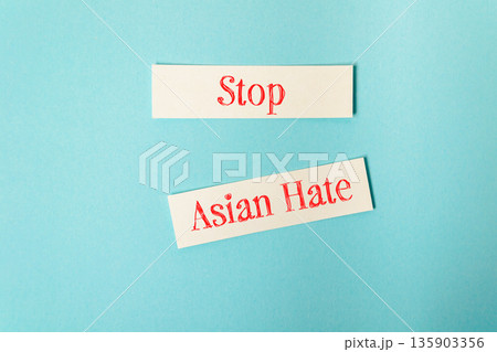 Two signs that say Stop Asian Hate Two signs that say Stop Asian Hate 135903356