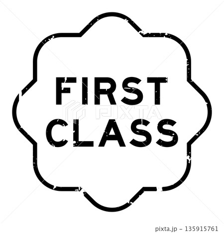 Grunge black first class word rubber seal stamp on white background 135915761