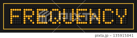 Orange color led banner in word frequency on black background 135915841