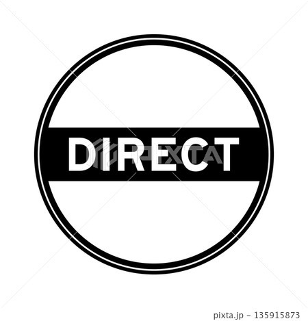 Black color round seal sticker in word direct on white background 135915873