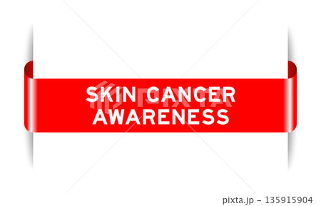 Red color inserted label banner with word skin cancer awareness on white background Red color inserted label banner with word skin cancer awareness on white background 135915904