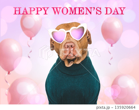 Happy Women's Day. Cute dog and congratulatory inscription 135920664