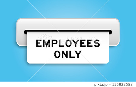 White coupon banner with word employees only  from machine on blue color background 135922588
