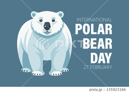 International polar bear day banner. Cute polar bear. Greeting card, poster. Illustration. International polar bear day banner. Cute polar bear. Greeting card, poster. Illustration. 135923166