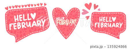 Hello February Pink Valentines day speech bubble with hearts. Hello February lovely style sticker banner, poster, social media post layout, quiz backdrop, square banner design template set. 135924866