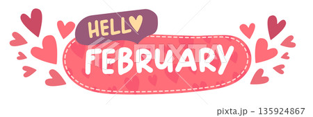 Hello February Pink Valentines day speech bubble with hearts. Hello February lovely style sticker banner, poster, social media post layout, quiz backdrop, square banner design template set. 135924867