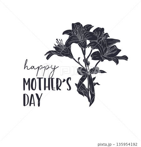 Happy mothers day card with monochrome lilies bouquet. Floral black and white arrangement with greeting text template 135954192