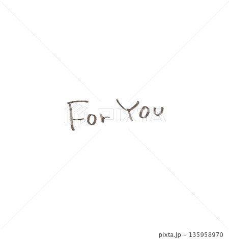 手書きのforyouの文字イラスト 135958970
