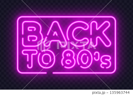 Neon back to 80s sign with retro glow on dark background. Vintage inspired design perfect for themed parties and creative posters. 135963744