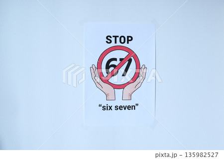 Sign on the white wall prohibition meme phrase six seven Sign on the white wall prohibition meme phrase six seven 135982527