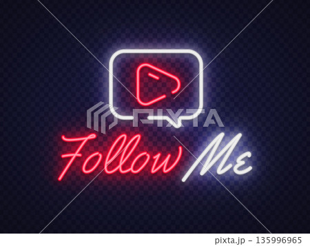 Neon follow me text with play symbol on transparent background. Modern glowing style works well for bloggers, influencers, and digital promotion. 135996965