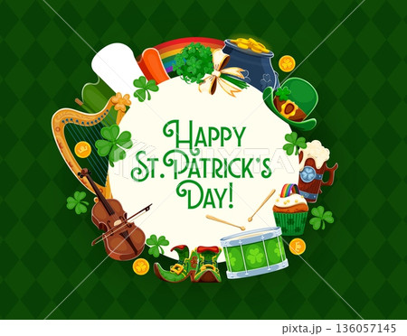 Happy Saint Patrick's day holiday frame banner or greeting card. Cartoon vector festive border with Irish symbols. Shamrock, rainbow, harp, violin, drum, beer mug, cupcake, leprechaun hat, gold coins Happy Saint Patrick's day holiday frame banner or greeting card. Cartoon vector festive border with Irish symbols. Shamrock, rainbow, harp, violin, drum, beer mug, cupcake, leprechaun hat, gold coins 136057145