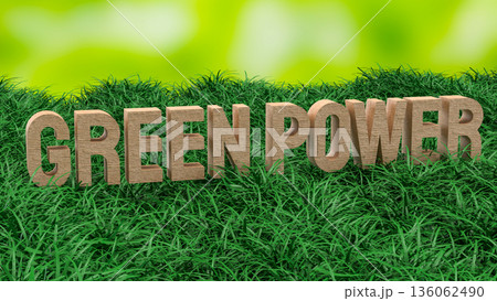 Green Power Sustainable Energy Concept Background 3d render. Green Power Sustainable Energy Concept Background 3d render. 136062490