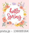 Hello spring greeting card with lettering, flowers and leaves. Floral vector illustration in pastel colors 136089164