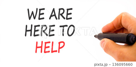 Support, help and we are here to help symbol. Concept words We are here to help on beautiful paper. Beautiful white background. Businessman's hand. Business we are here to help concept. Copy space. Support, help and we are here to help symbol. Concept words We are here to help on beautiful paper. Beautiful white background. Businessman's hand. Business we are here to help concept. Copy space. 136095660