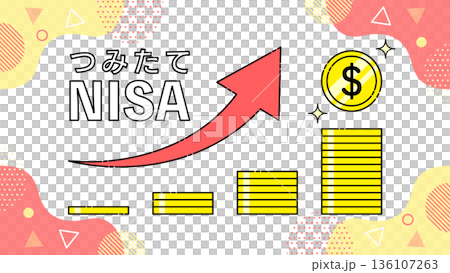 「つみたてNISA」動画サムネイルなどに使える素材 136107263