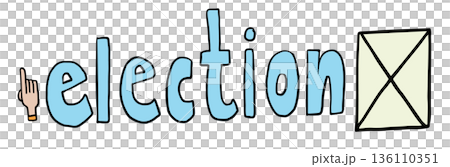 Hand drawn election letter for election day, icon, ballot cartoon, sign, symbol, decoration, people, human, cartoon, stickers, patch, print, card, social media, brooch, font, typography, text, message 136110351