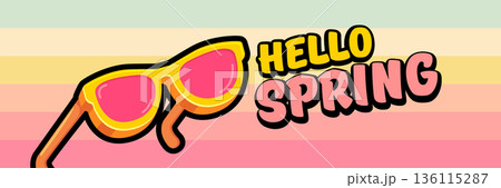 Hello Spring vector banner with text and retro yellow sunglasses isolated on stripped background. Hello Spring poster design template with cartoon sunglasses, retro rainbow, good vibes Hello Spring vector banner with text and retro yellow sunglasses isolated on stripped background. Hello Spring poster design template with cartoon sunglasses, retro rainbow, good vibes 136115287