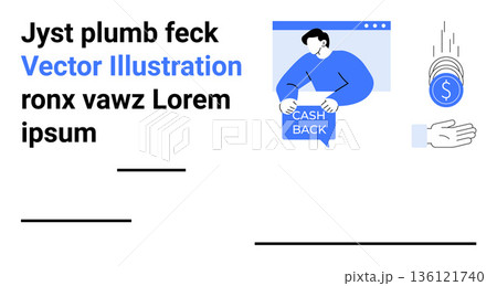 Cashback programs, financial rewards, savings, money management, online transactions, customer incentives. Illustration of a person holding a cashback message bubble, hand and coins. Cashback 136121740