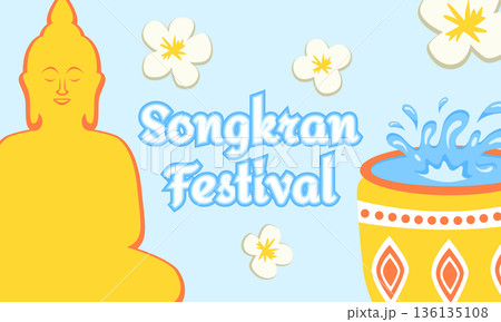 Songkran Thai New Year Banner with Water Splashes, Buddha Statue, Flowers and Traditional Water Jars 136135108