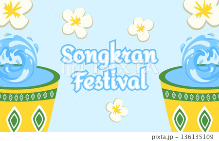 Songkran Festival Greeting Banner with Water Splashes, Buckets of Water and Floral Elements 136135109