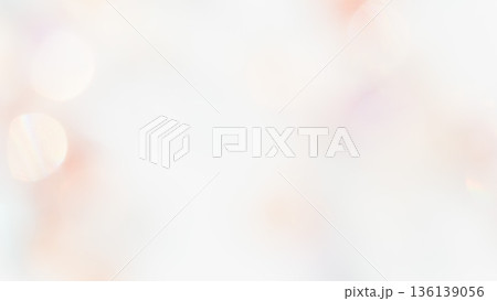 ふんわり光の玉ボケぼかしグラデーション背景 肌色 淡いベージュ色 ビューティーイメージ ふんわり光の玉ボケぼかしグラデーション背景 肌色 淡いベージュ色 ビューティーイメージ 136139056