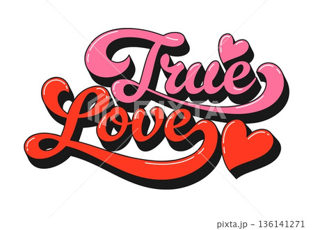 Valentine funky groovy quote true love. Hippie retro vector lettering with playful 1970s script for hippie inspired Valentine card, festival posters, or boho themed love artwork 136141271