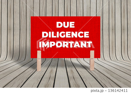 Concept words Due Diligence Important, Red Grunge Texture Rectangle Card Held By Clothespin Wooden Texture Background, Business and Due Diligence Important Theme Concept words Due Diligence Important, Red Grunge Texture Rectangle Card Held By Clothespin Wooden Texture Background, Business and Due Diligence Important Theme 136142411