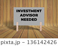 Concept words Investment Advisor Needed, Gray Texture Rectangle Card Held By Clothespin Wooden Texture Background, Business and Investment Advisor Needed Theme 136142426