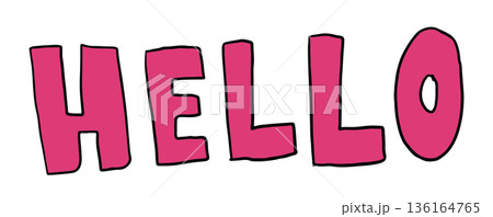 Hand writing HELLO letters for font, text, message, words, typography, cute patch, sign, symbol, print, social media, banner, sticker, emoji, icon, decoration, fridge magnet, greeting card Hand writing HELLO letters for font, text, message, words, typography, cute patch, sign, symbol, print, social media, banner, sticker, emoji, icon, decoration, fridge magnet, greeting card 136164765