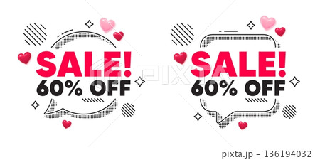 Sale chat speech bubble. Social media concept. Sale 60 percent off discount. Promotion price offer sign. Retail badge symbol. 3d hearts chat bubble. Vector 136194032