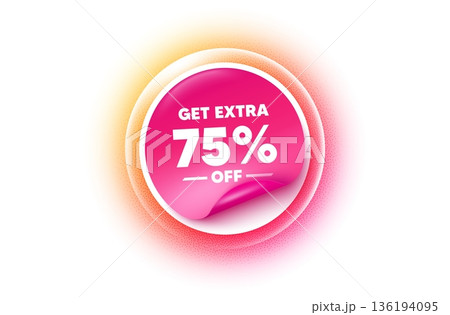 Extra discount sticker orange gradient. Paper offer price tag. Get Extra 75 percent off Sale. Discount offer price sign. Special offer symbol. Save 75 percentages. Sticker label. Vector 136194095