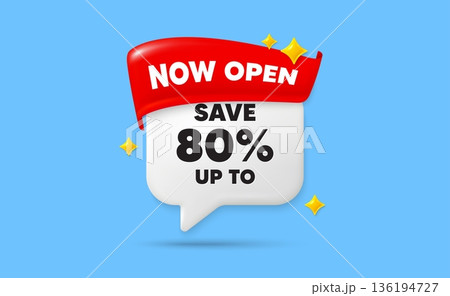Discount chat speech bubble. Now open flag ribbon. Save up to 80 percent tag. Discount Sale offer price sign. Special offer symbol. 3d sparkle stars speech bubble. Vector 136194727