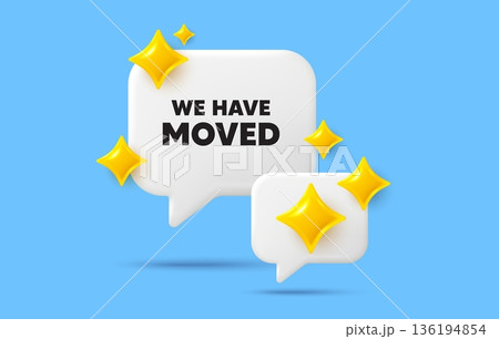 We have moved chat speech bubble. Social media concept. We have moved. Move new address sign. Place relocate symbol. 3d sparkles chat bubble. Vector We have moved chat speech bubble. Social media concept. We have moved. Move new address sign. Place relocate symbol. 3d sparkles chat bubble. Vector 136194854
