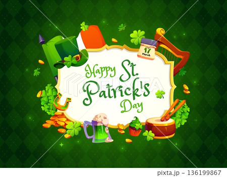 Happy st Patrick day holiday greetings frame with leprechaun hat, shamrock or gold coins Irish flag, drum and harp, cupcake and mug of green beer. Cartoon vector festive and cheerful congratulation Happy st Patrick day holiday greetings frame with leprechaun hat, shamrock or gold coins Irish flag, drum and harp, cupcake and mug of green beer. Cartoon vector festive and cheerful congratulation 136199867