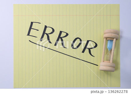 ERRORと書かれたメモと砂時計 タイムリミット ERRORと書かれたメモと砂時計 タイムリミット 136262278
