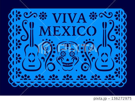 Mexican paper cut papel picado flag with Viva Mexico and calavera skull, vector banner. Mexican holiday fiesta party papel picado flag with blue paper cut guitars and flowers ornament of Day of Dead 136272975