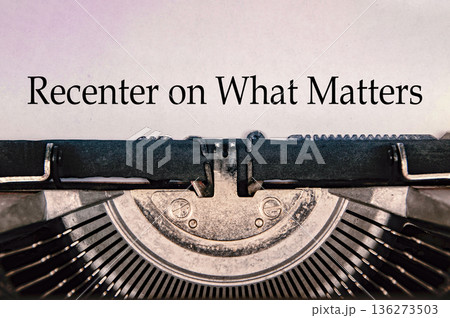 Recenter on what matters imagery representing strategic refocus clarity purpose and elimination of distractions. 136273503