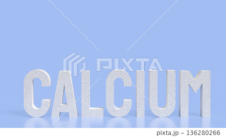 Calcium Supplement Concept for Bone Health and Nutrition 3d render. Calcium Supplement Concept for Bone Health and Nutrition 3d render. 136280266