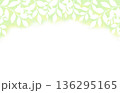 爽やかな新緑のシルエットのフレーム 136295165