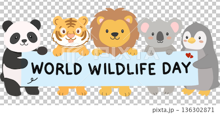 Cute cartoon animals holding a banner that reads World Wildlife Day. Featuring panda, tiger, lion, koala, and penguin in a friendly flat illustration style. 136302871