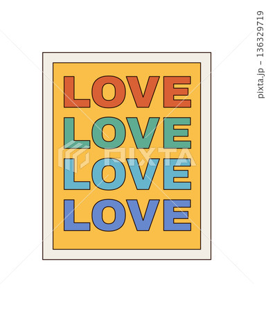 Groovy retro love colorful typography with bold font on a rectangle poster. Flat y2k graphic brings a groovy element and modern vintage mood. Rectangle shape, colorful font, perfect for trendy art 136329719