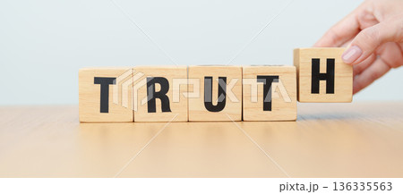 wooden block TRUTH. Trustworthy, Trust, beliefs business and agreement concept 136335563