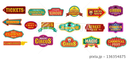 Circus emblems. Carnival retro sign boards, fair direction pointers arrows funfair vintage signboards festival invitation posters tents entrance badges, kicky vector illustration 136354875