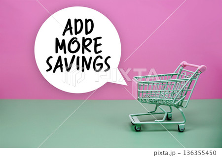 Add More Savings text with trolley shopping cart 136355450